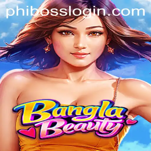 The Exciting World of BanglaBeauty: A Dive into the PhlBoss Adventure