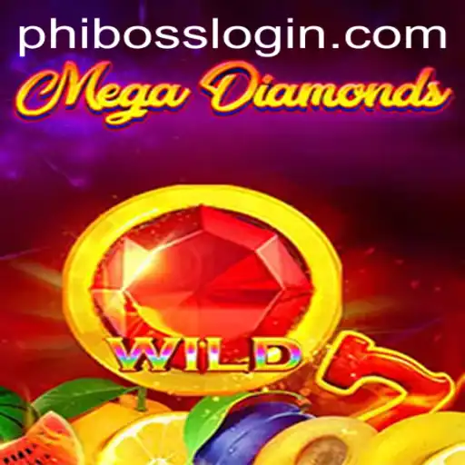 Discover the Thrill of MegaDiamond: An Exciting Journey with PhlBoss
